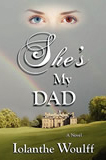 She's My Dad by Iolanthe Woulff (fiction thriller)