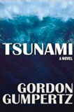 Tsunami by Gordon Gumpertz (Action Adventure Fiction)