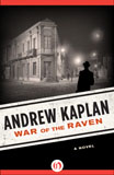 War of the Raven by Andrew Kaplan (Spy Thriller/Historical Thriller)